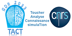 GDR TACT – Toucher Analyse Connaissance simulaTion